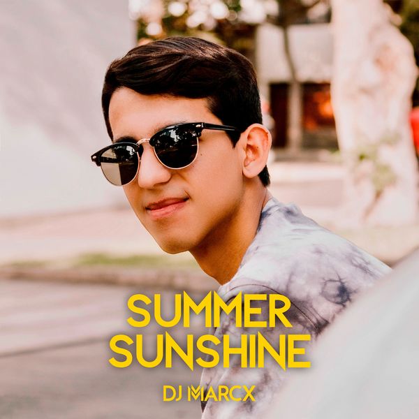 Tracklist
1. Summer Sunshine

Artist:  DJ Marcx
Release Date: 11-20-2020
