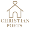 THE HOME OF CHRISTIAN POETS