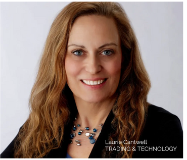 Laurie Cantwell, Trading & Technology