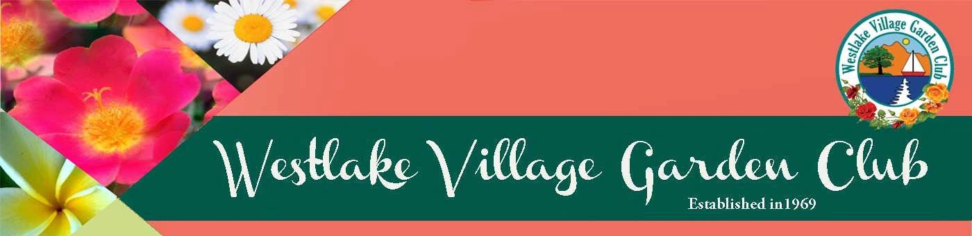 Westlake Village Garden Club established in 1969.