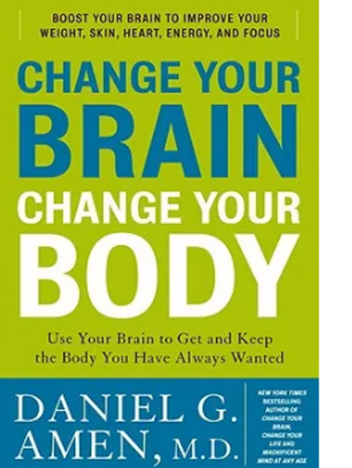 Book "Change your brain, change your body" Daniel Amen