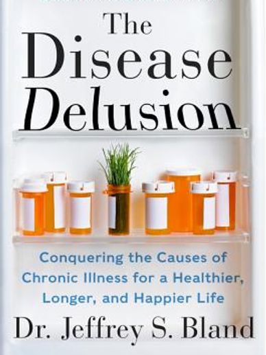 Book "The Disease Delusion" Jeffrey Bland