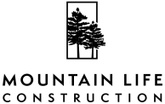 Mountain Life Construction, Inc.