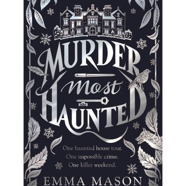 Book cover of 'Murder Most Haunted' by Emma Mason with haunted house and eerie elements.