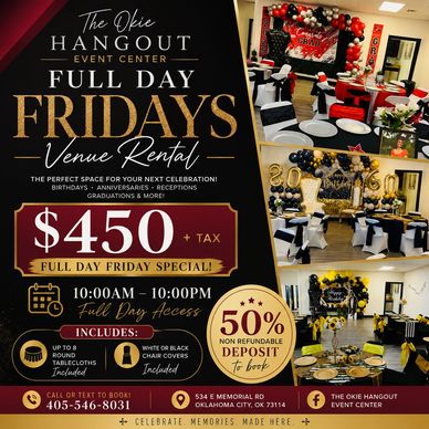 Full day Friday venue rental at The Okie Hangout for $450 plus tax.