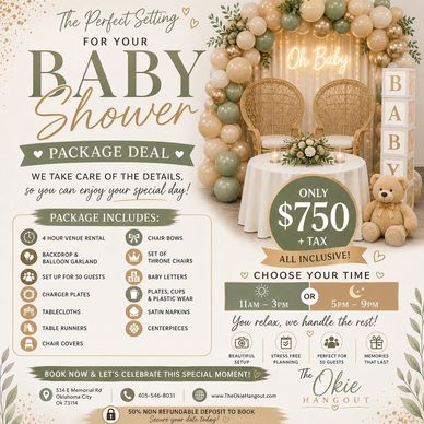 Baby shower package deal with decorations and seating for $750 + tax.