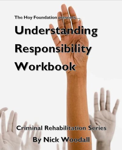 Cover of a workbook titled "Understanding Responsibility Workbook" by Nick Woodall.