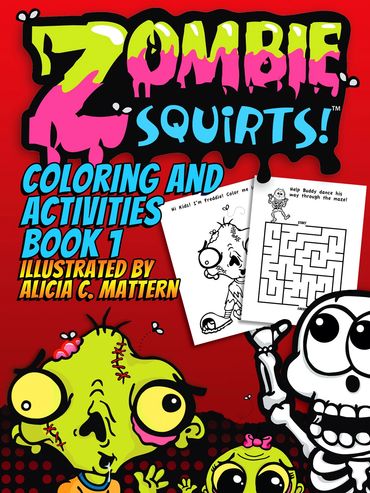 Zombie Squirts! Activity Book!