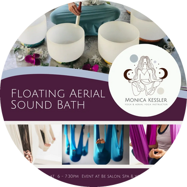 FLOATING AERIAL SOUNDBATH WITH MONICA KESSLER YOGA