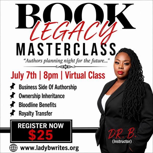 Book Legacy Masterclass on July 7th at 8pm, virtual with Dr. B.