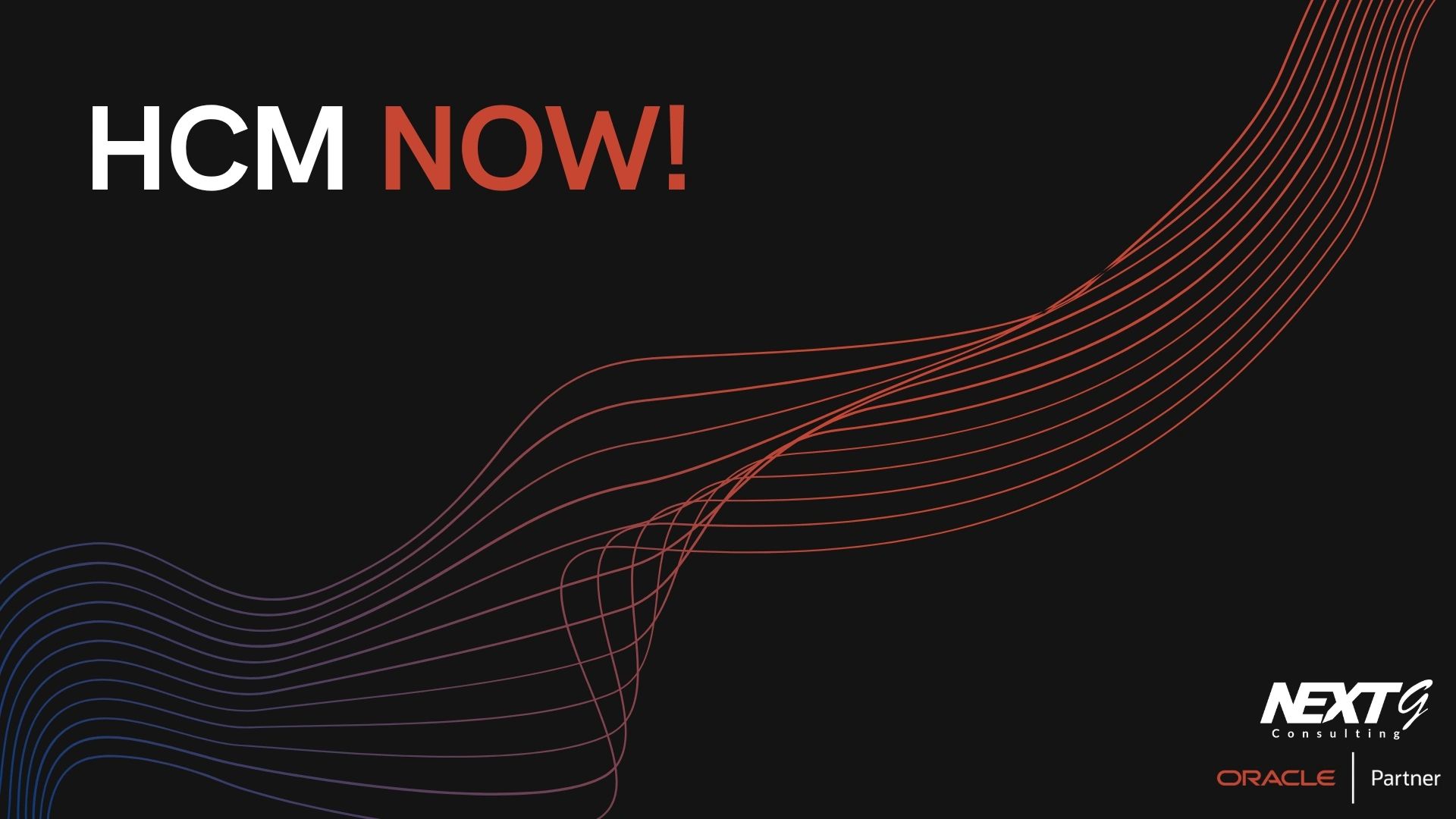 HCM NOW! message with dynamic lines and Oracle partnership branding.