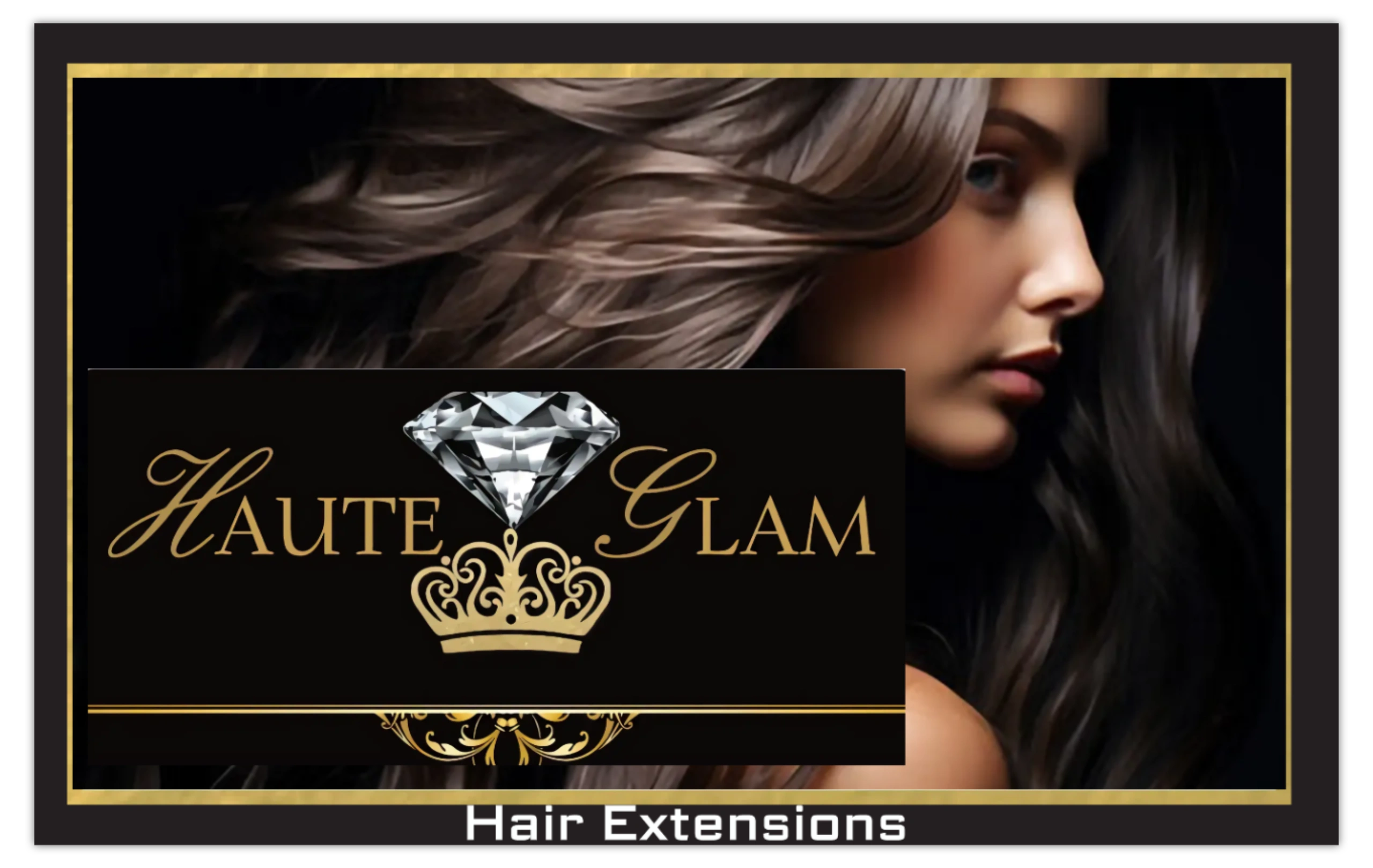 Haute Glam Hair Extensions," a diamond icon, and a gold crown graphic over a close-up profile