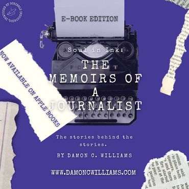 Soul in Ink: The Memoirs of a Journalist. Available on Amazon and Apple Books.