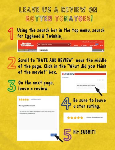 Instructions on how to write Egghead & Twinkie a movie review on Rotten Tomatoes.