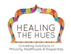 Healing the Hues - Minority Healthcare & Disparities