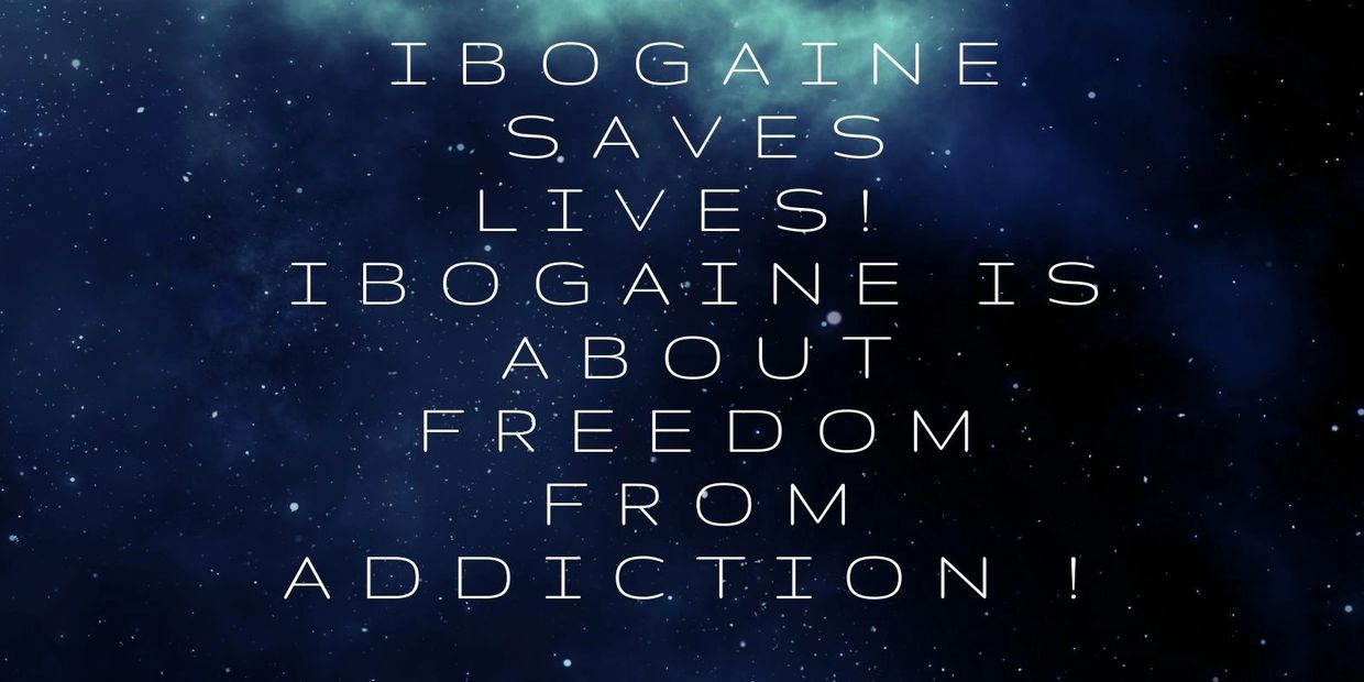 WHAT IS IBOGAINE . Ibogaine for addiction treatment . 