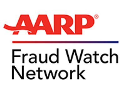 Information on this page is from AARP's Fraud Watch Network.