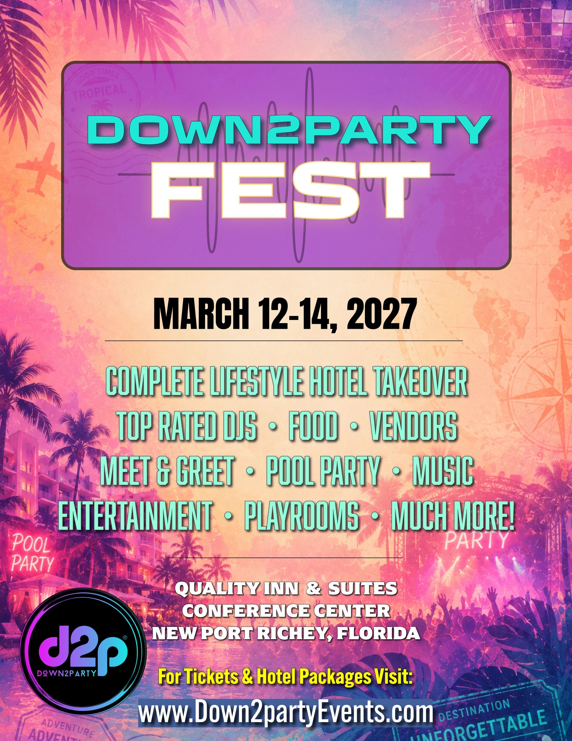 Down2Party Fest, March 12-14, 2027 in New Port Richey, Florida.