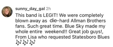 Fan praises band, calling them legit and amazing, especially as Allman Brothers fans.