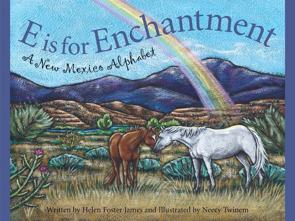 Cover of E is For Enchantment, A New Mexico Alphabet.