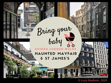 Bring Your Baby Guided London Walks: Haunted Mayfair and St James's