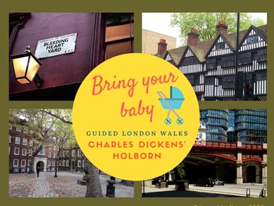 Bring Your Baby Guided London Walks: Charles Dickens' Old Holborn