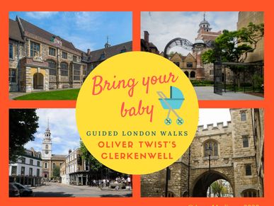 Bring Your Baby Guided London Walks: Charles Dickens' London, Oliver Twist's Clerkenwell