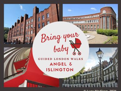 Bring Your Baby Guided London Walks: Angel & Islington History Walk