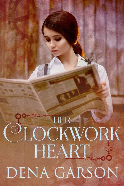 Her Clockwork Heart by Dena Garson, steampunk romance