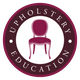 Upholstery Education