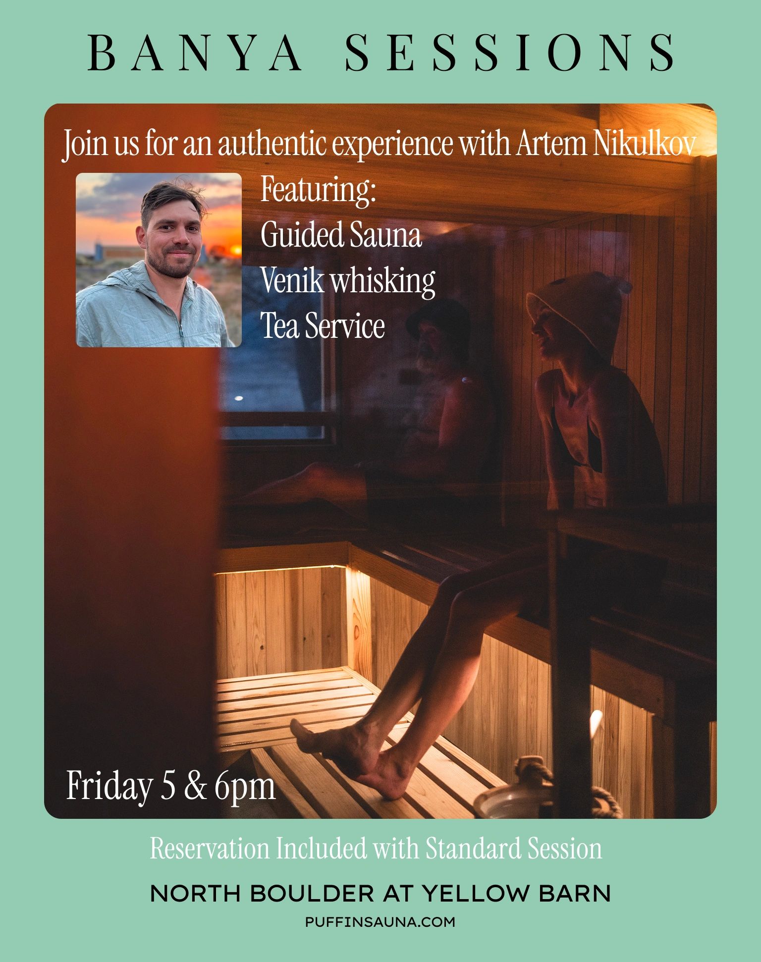 This Friday, join us for a unqiue, guided sauna ceremony with Artem Nikulkov at 5 or 6pm!
