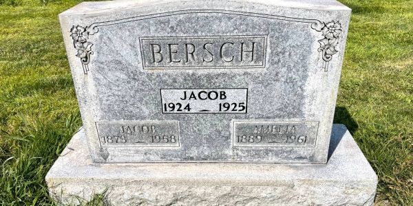 Gravestone with the name Bersch and dates for Jacob and Amelia.