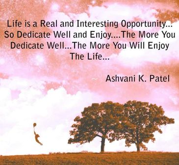 Dr. Ashvani's Philosophy about Life.