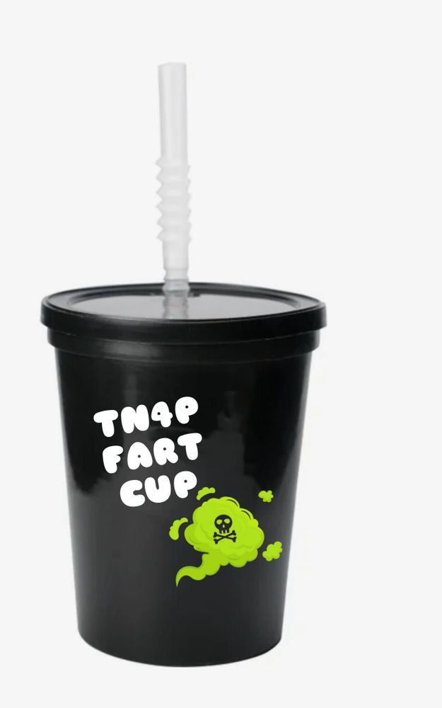 TN4P'S FART CUP!