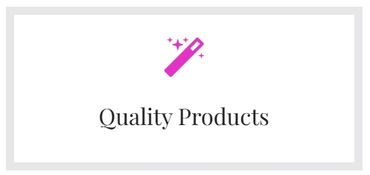 Quality Products