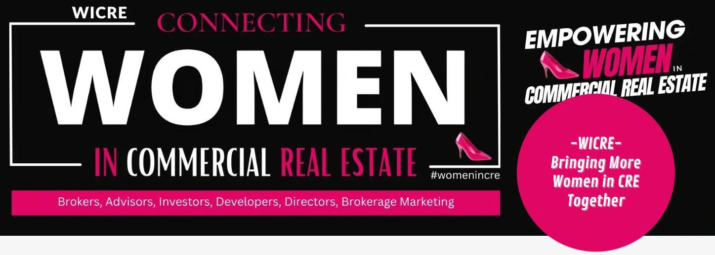 Women in Commercial Real Estate - #WICRE - #womenincre - Empowering Women in Commercial Real Estate