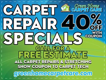 Green Home Carpet Care - Carpet Repair Specials