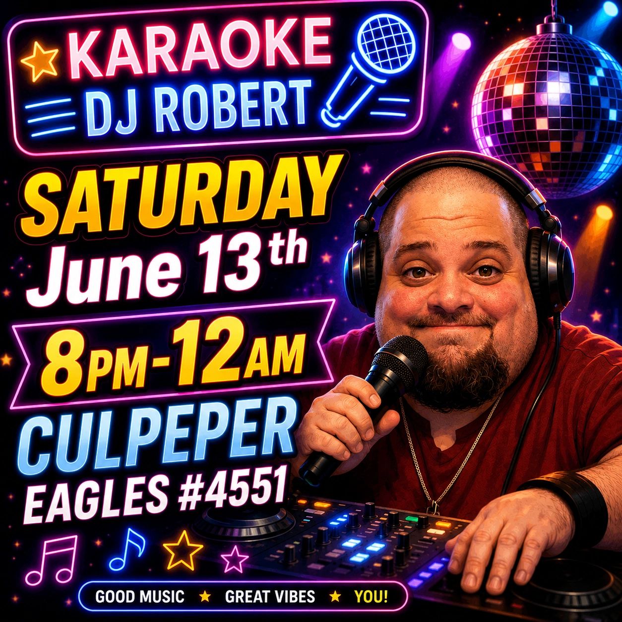 DJ Robert hosting karaoke night on Saturday, June 13th from 8 PM to 12 AM in Culpeper Eagles #4551.
