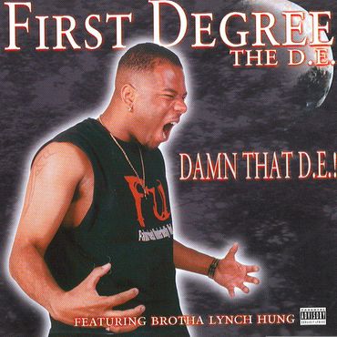 Sacramento rap news First degree the d.e. Triiiip off of First Degree The D.E.'s second album, Damn