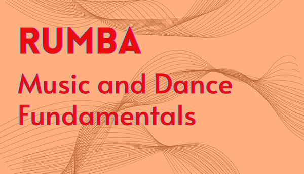Rumba: Music and Dance Fundamentals