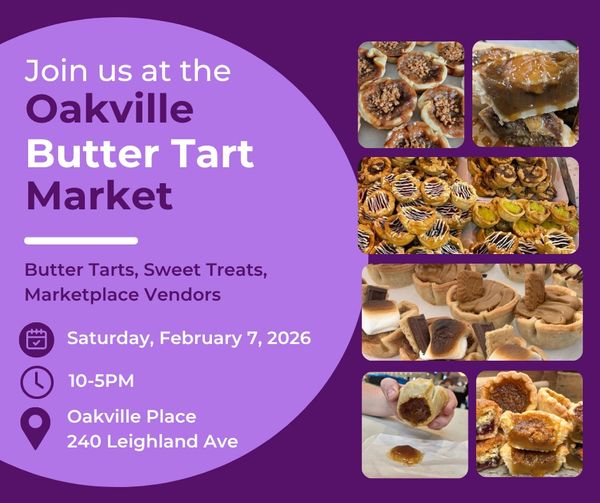 Oakville Butter Tart Market Saturday February 7, 2026 Oakville Place