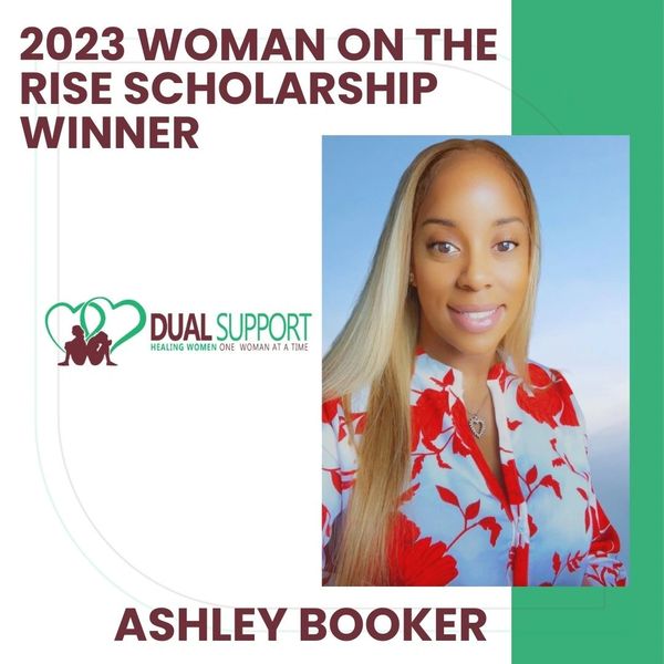 Ashley Booker, 2023 Woman on the Rise Scholarship winner by Dual Support.