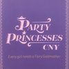Party Princesses CNY princess tea party event