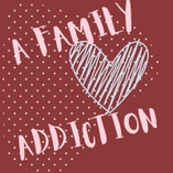 A Family Addiction