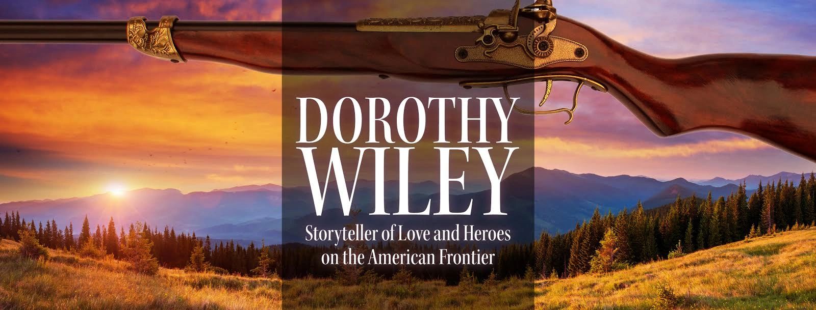 Author Dorothy Wiley, historical romance, western romance, American Wilderness Series
