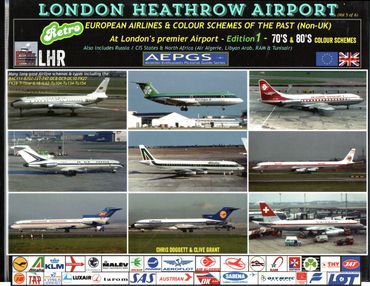 London Heathrow Airport European Airlines & Color Schemes Of The Past (Non-UK) - Chris Doggett
