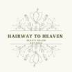 Hairway to Heaven Salon 