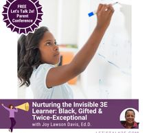 Join me for the Let's Talk 2E conf for parents on Aug 19th!