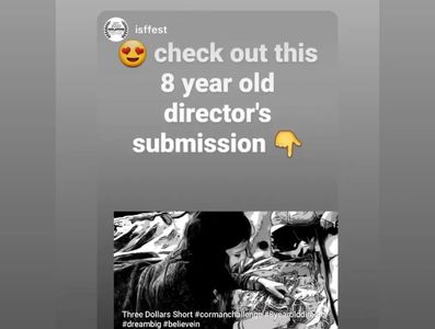 Isolation Film Festival shoutout to Arielle’s Three Dollars Short movie submission