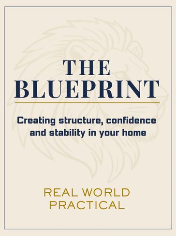 A home guide titled 'The Blueprint' focusing on structure and stability.
